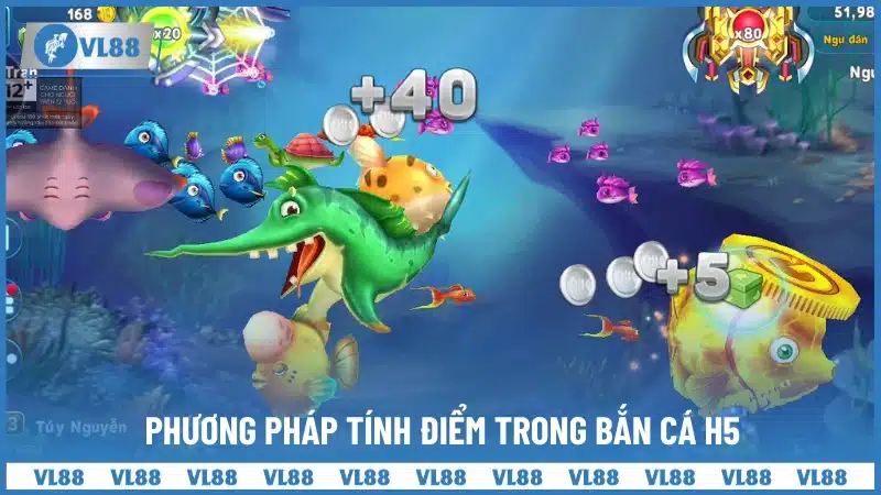 Phương pháp tính điểm trong Bắn Cá H5