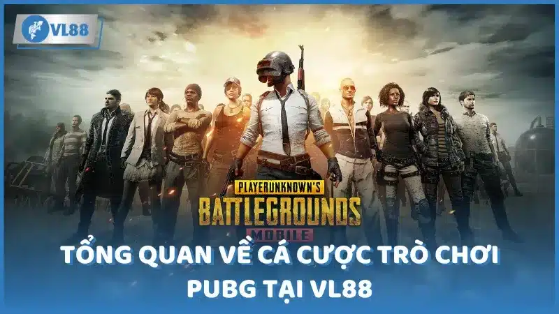 cá cược PUBG tại VL88