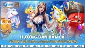 Hướng dẫn bắn cá bách phát bách trúng cho người chơi mới