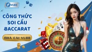 Hé lộ công thức soi cầu Baccarat